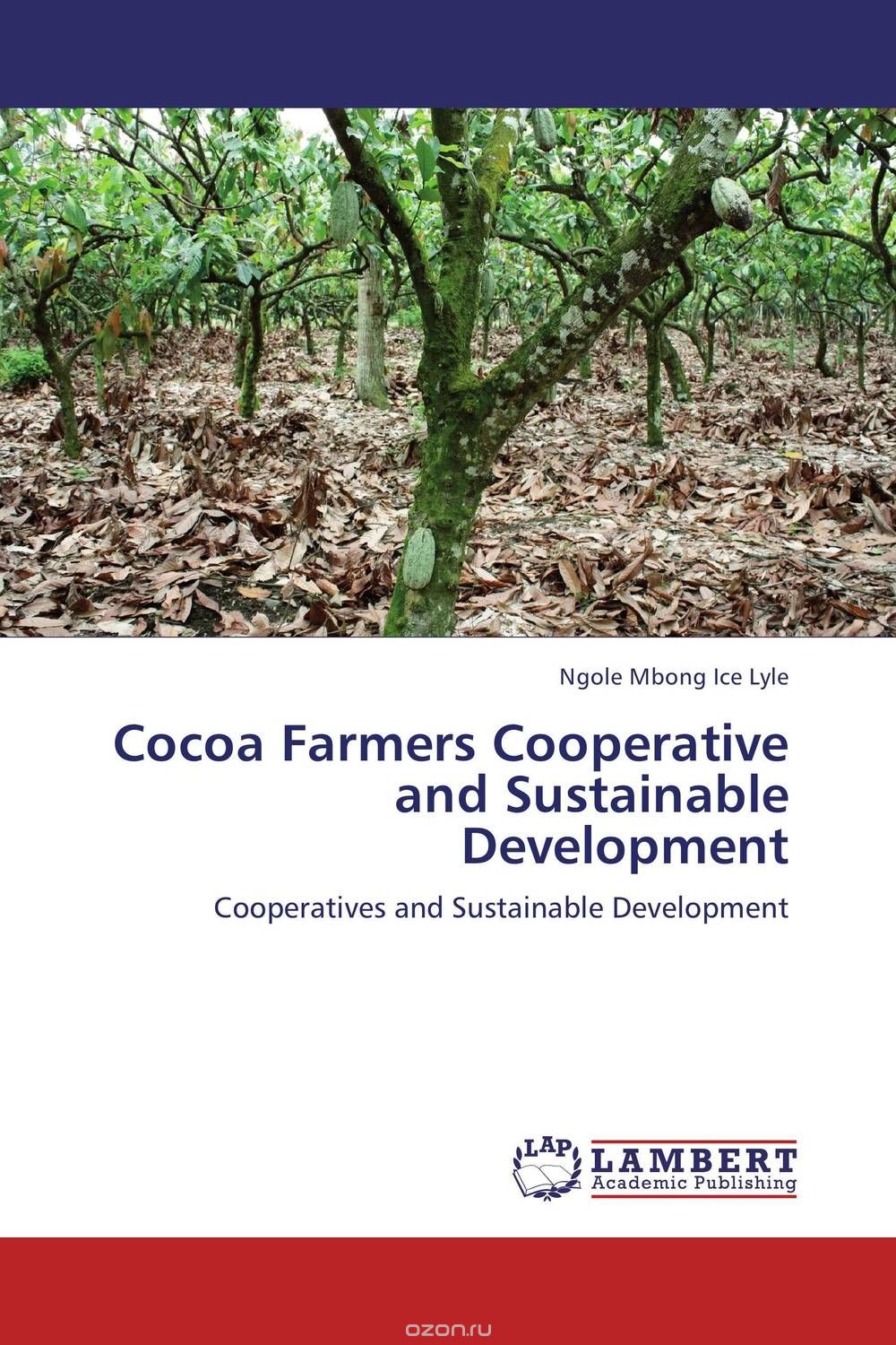 Скачать книгу "Cocoa Farmers Cooperative and  Sustainable Development"