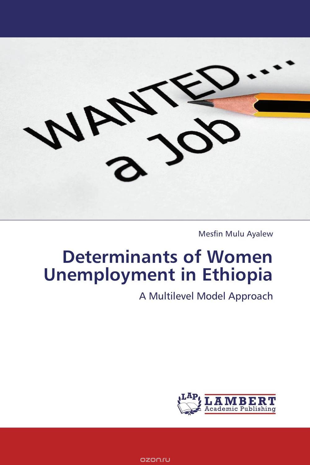 Determinants of Women Unemployment in Ethiopia