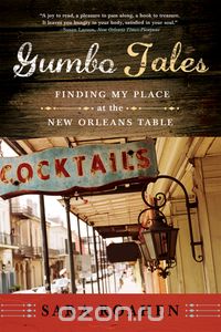 Gumbo Tales – Finding My Place at the New Orleans Table