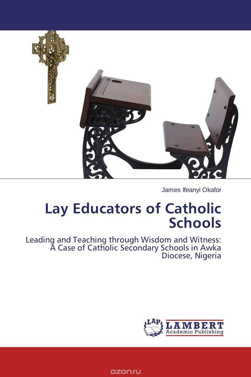 Скачать книгу "Lay Educators of Catholic Schools"