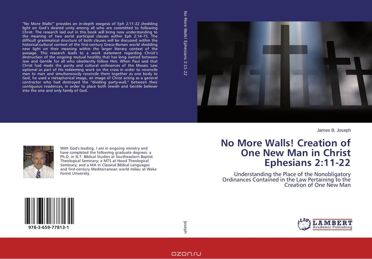 No More Walls! Creation of One New Man in Christ Ephesians 2:11-22