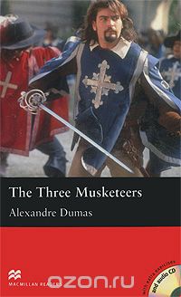 Скачать книгу "The Three Musketeers: Beginner Level (+ 2 CD-ROM)"