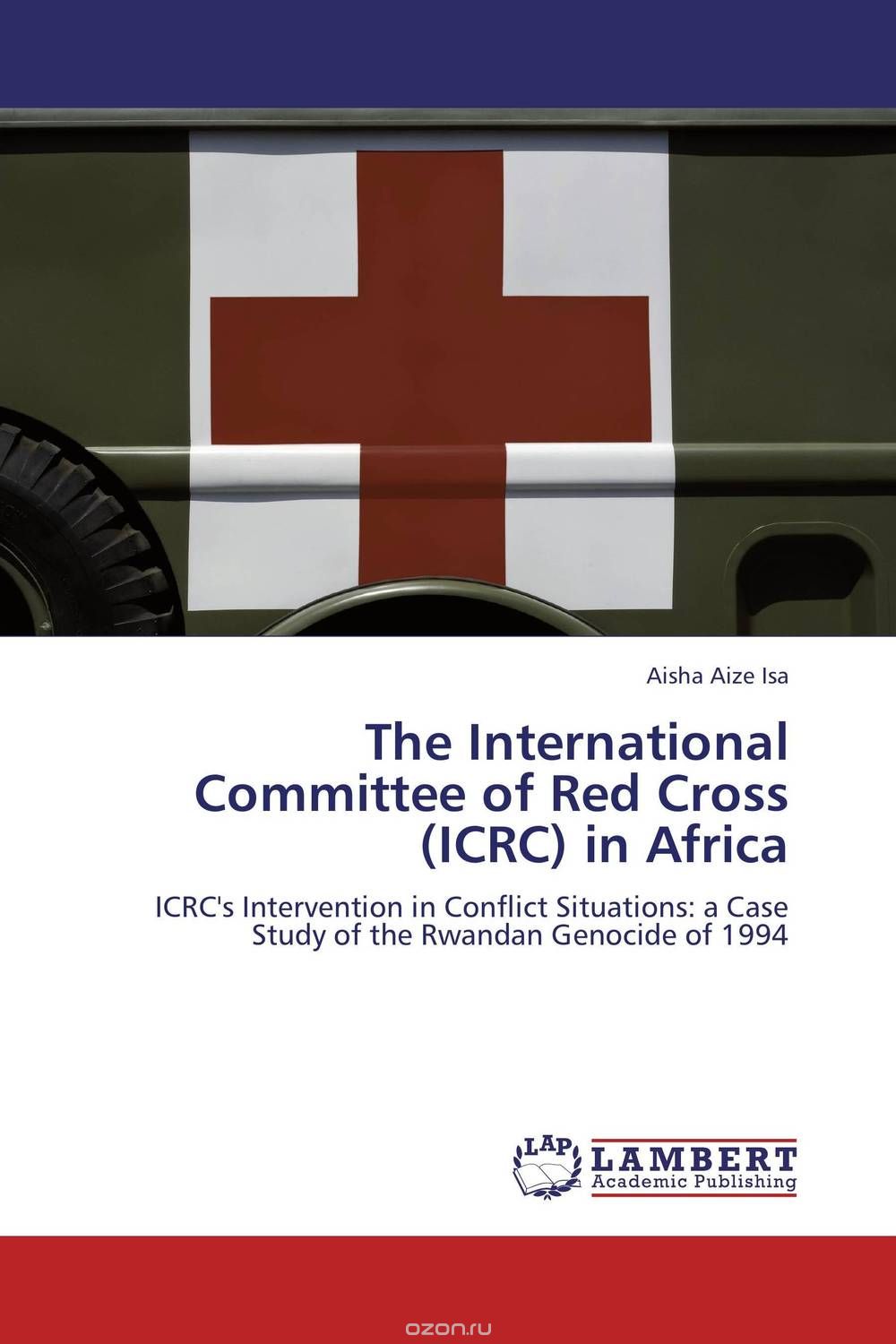 Скачать книгу "The International Committee of Red Cross (ICRC) in Africa"