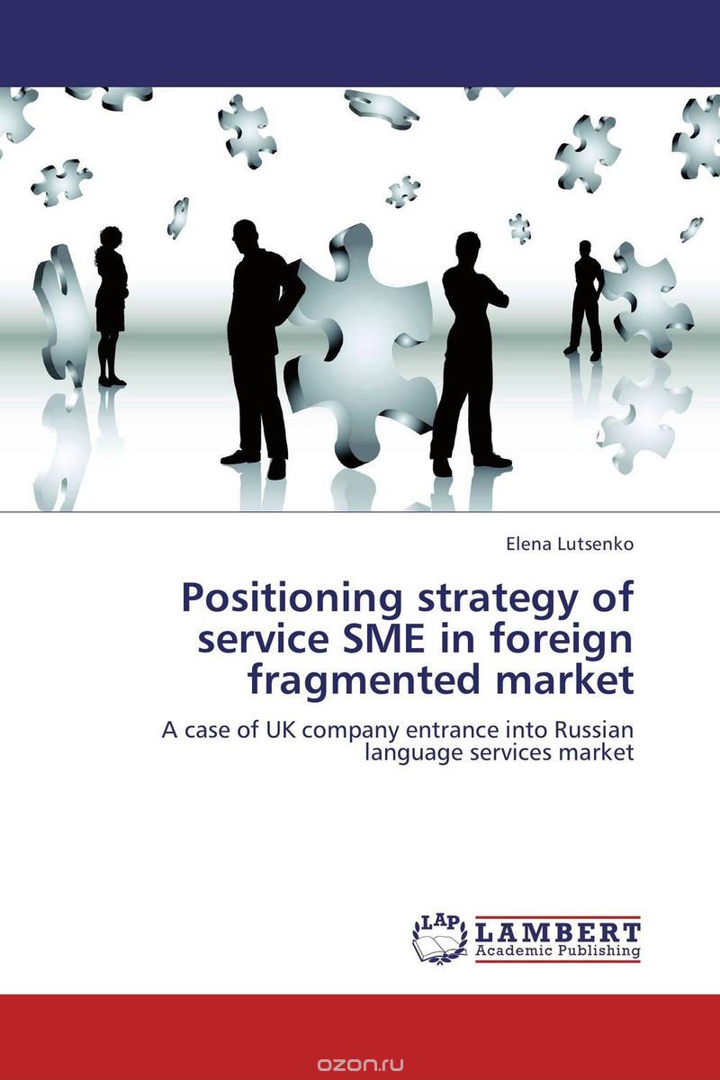 Positioning strategy of service SME in foreign fragmented market