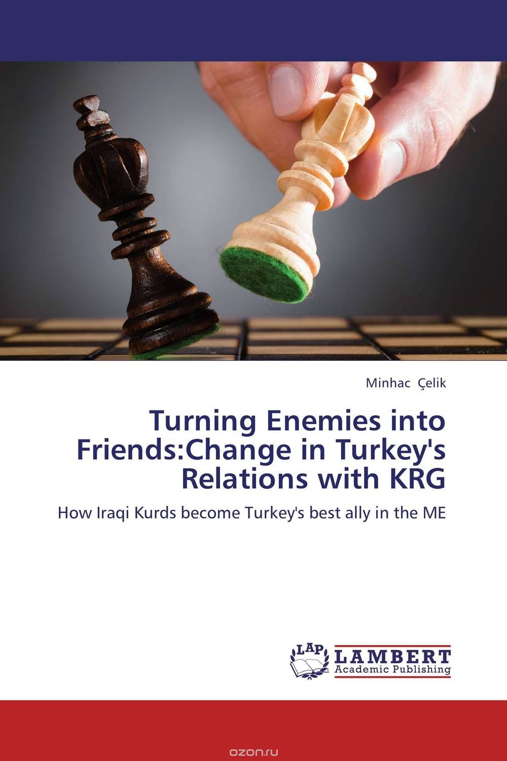 Скачать книгу "Turning Enemies into Friends:Change in Turkey's Relations with KRG"