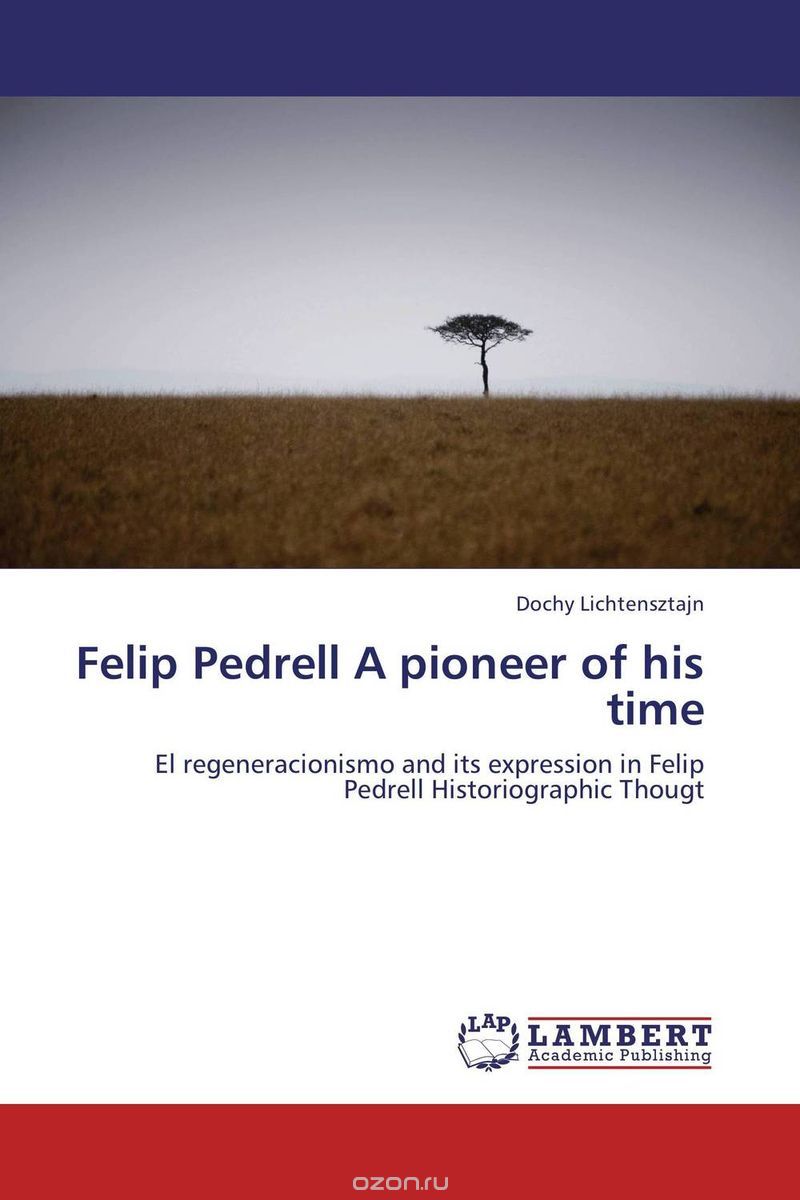 Felip Pedrell A pioneer of his time