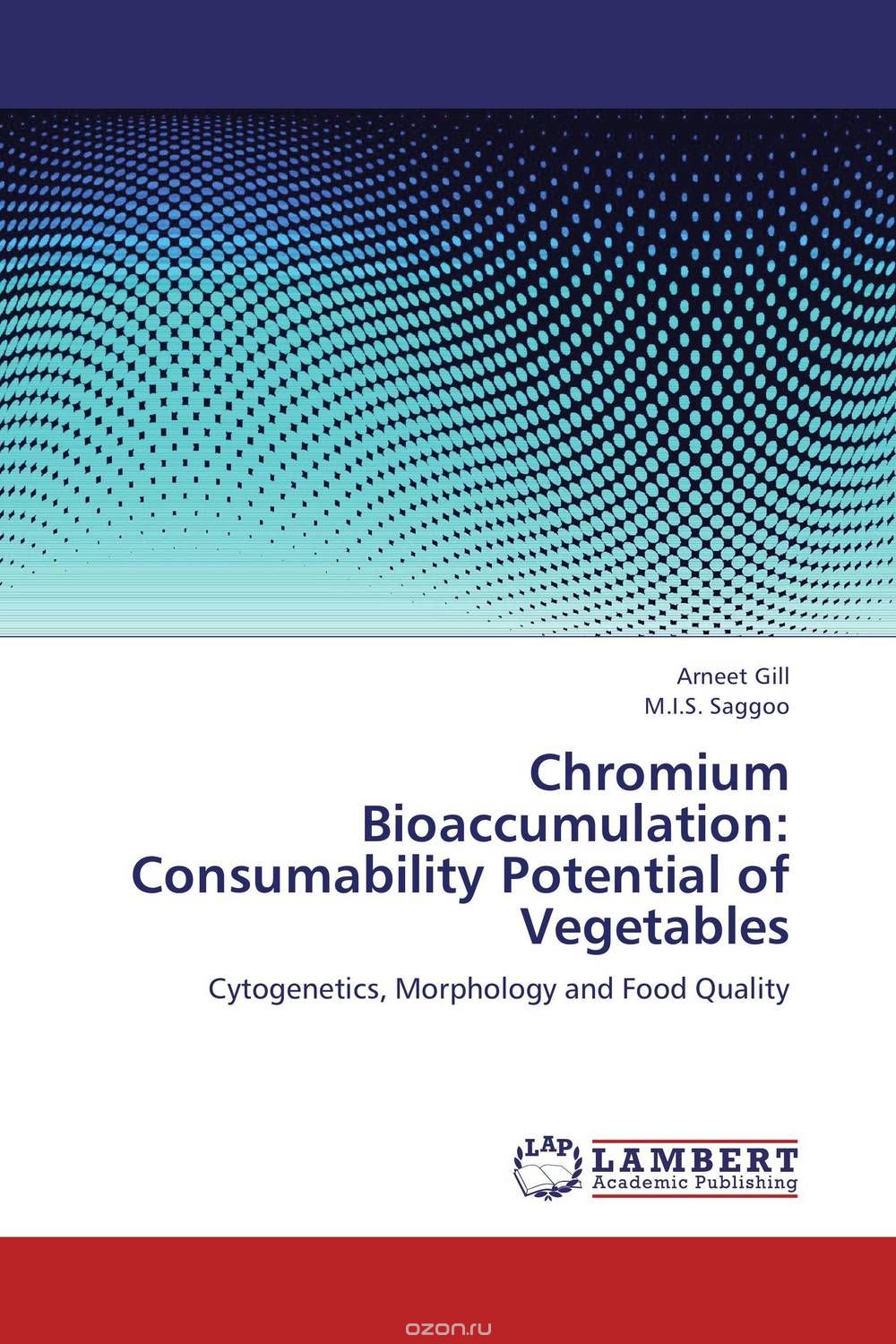 Скачать книгу "Chromium Bioaccumulation: Consumability Potential of Vegetables"