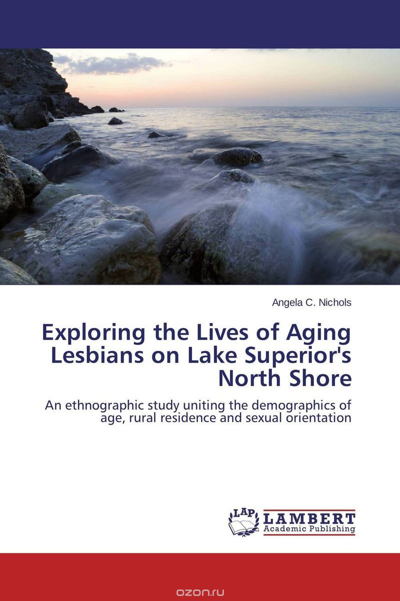 Скачать книгу "Exploring the Lives of Aging Lesbians on Lake Superior's North Shore"