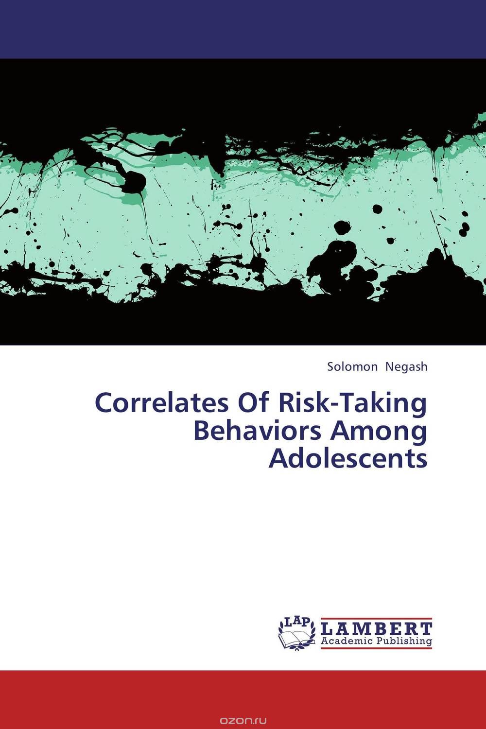Скачать книгу "Correlates Of Risk-Taking Behaviors Among Adolescents"