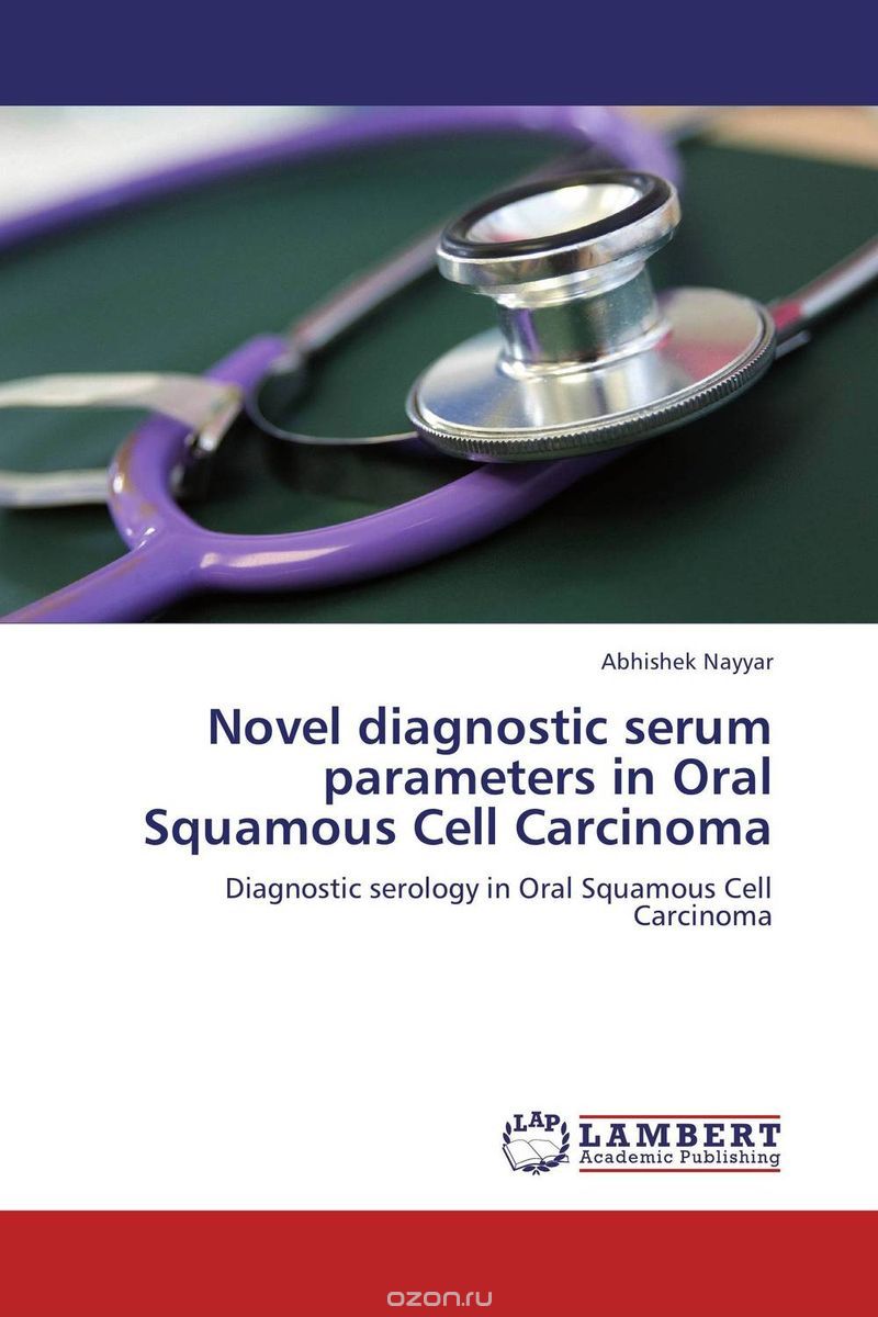 Скачать книгу "Novel diagnostic serum parameters in Oral Squamous Cell Carcinoma"