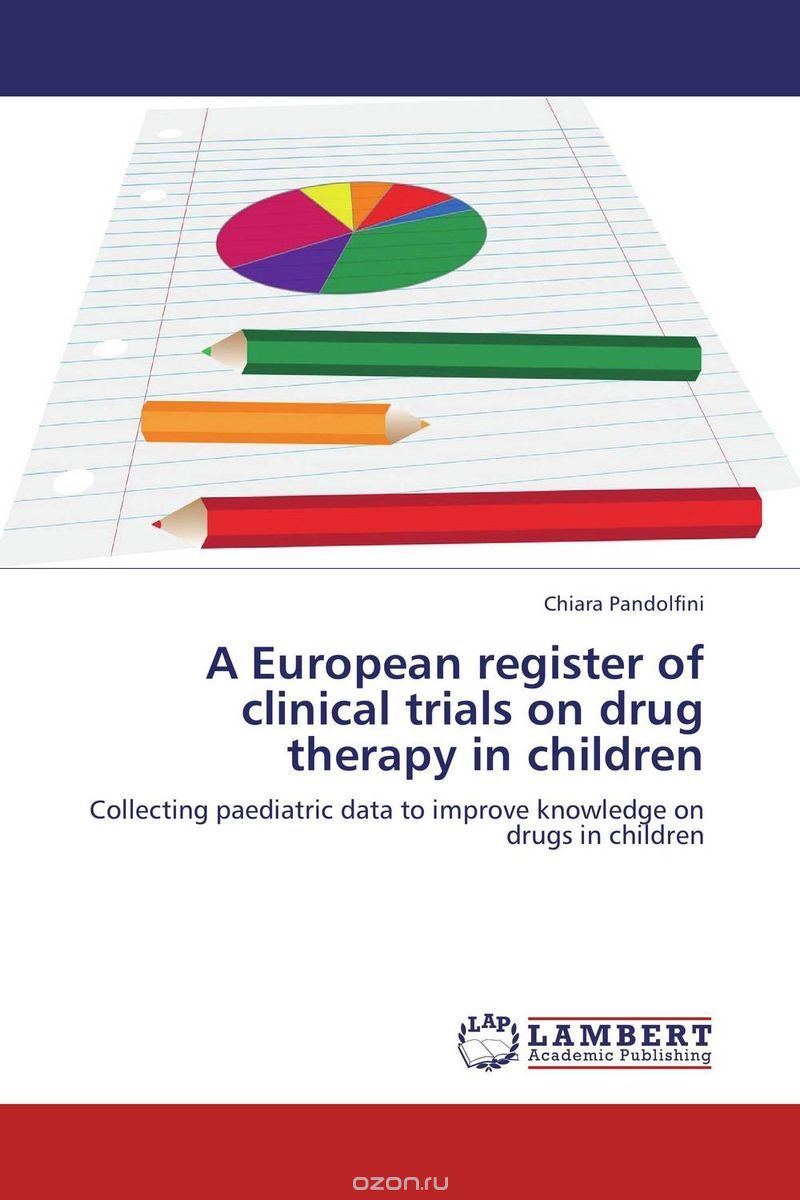 Скачать книгу "A European register of clinical trials on drug therapy in children"