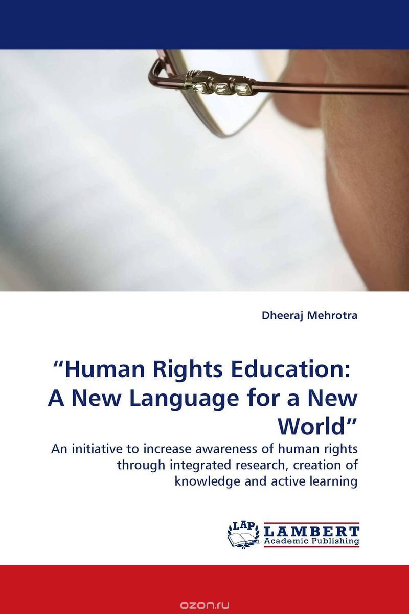 “Human Rights Education:  A  New Language for a New World”