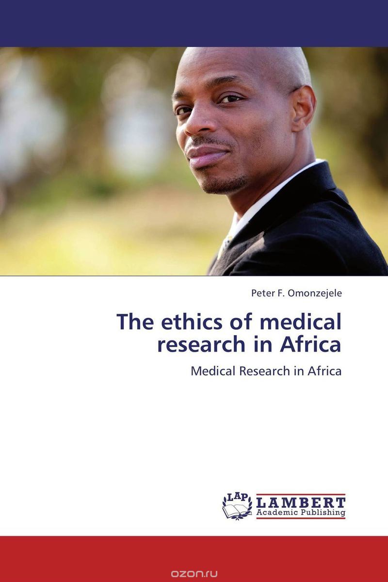 The ethics of medical research in Africa