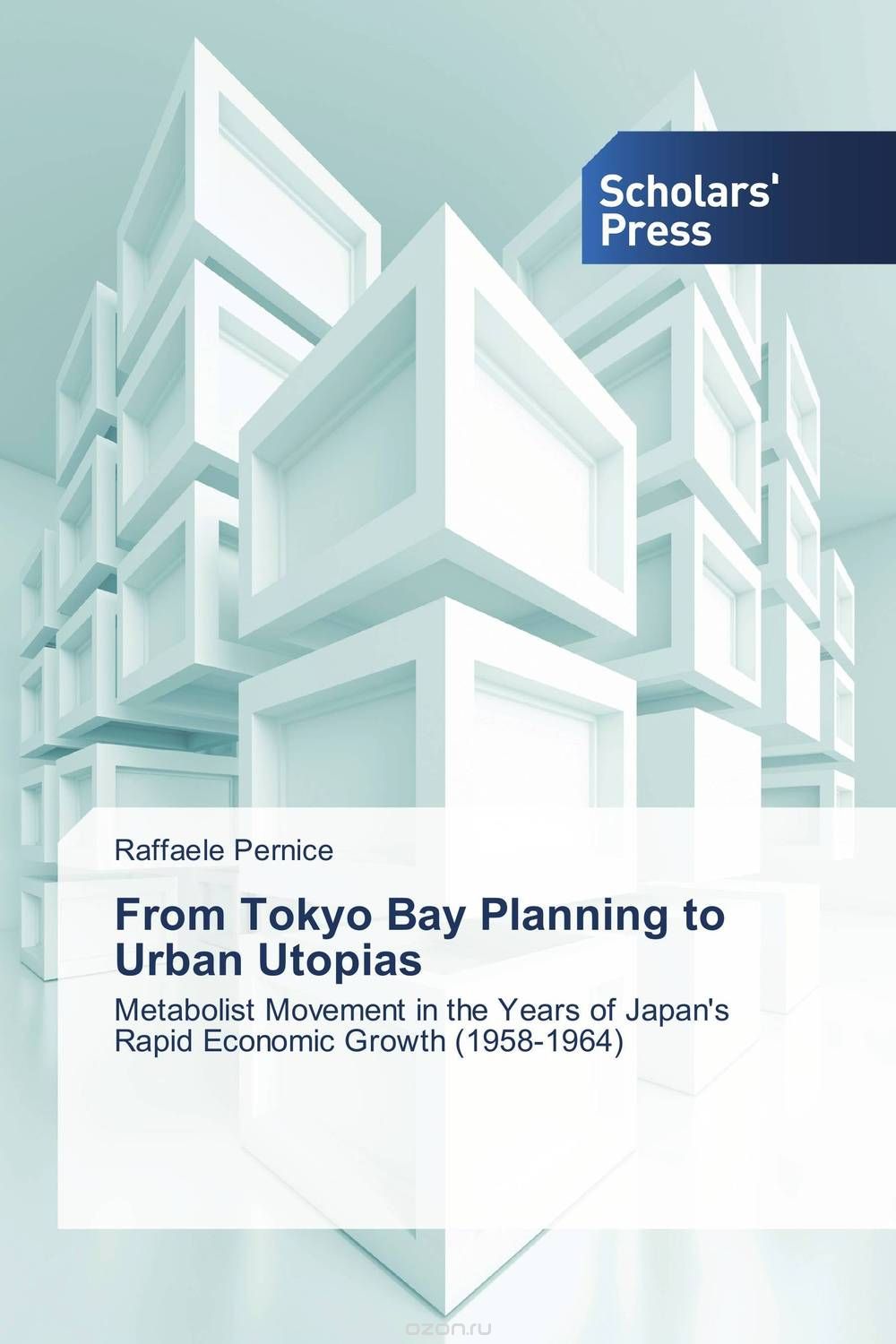 Скачать книгу "From Tokyo Bay Planning to Urban Utopias"