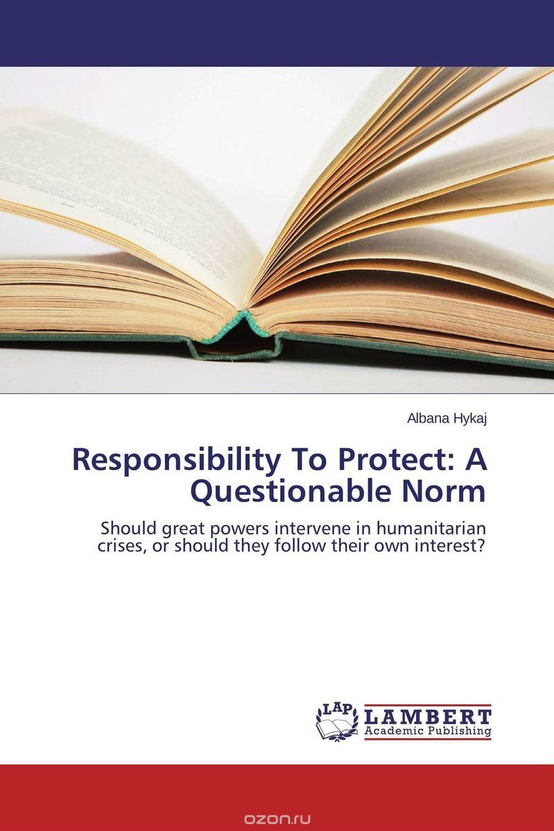 Responsibility To Protect: A Questionable Norm