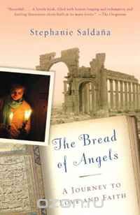 Скачать книгу "The Bread of Angels: A Journey to Love and Faith"