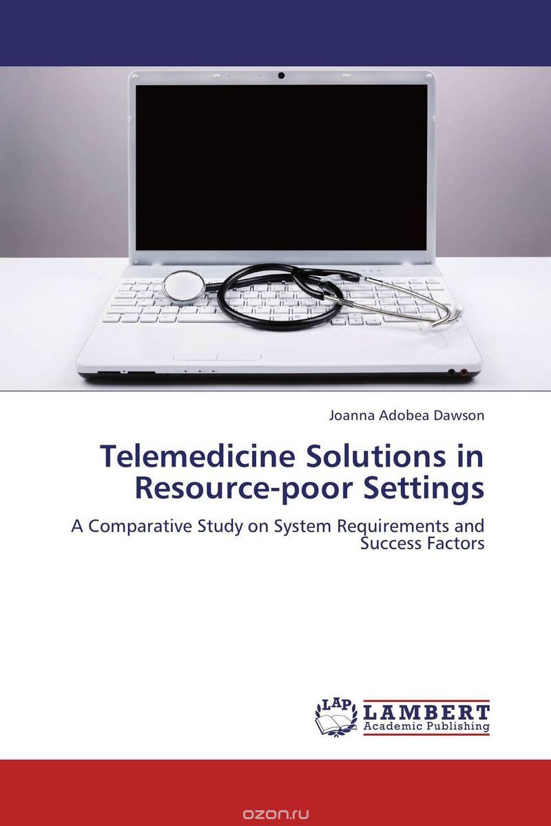 Скачать книгу "Telemedicine Solutions in Resource-poor Settings"