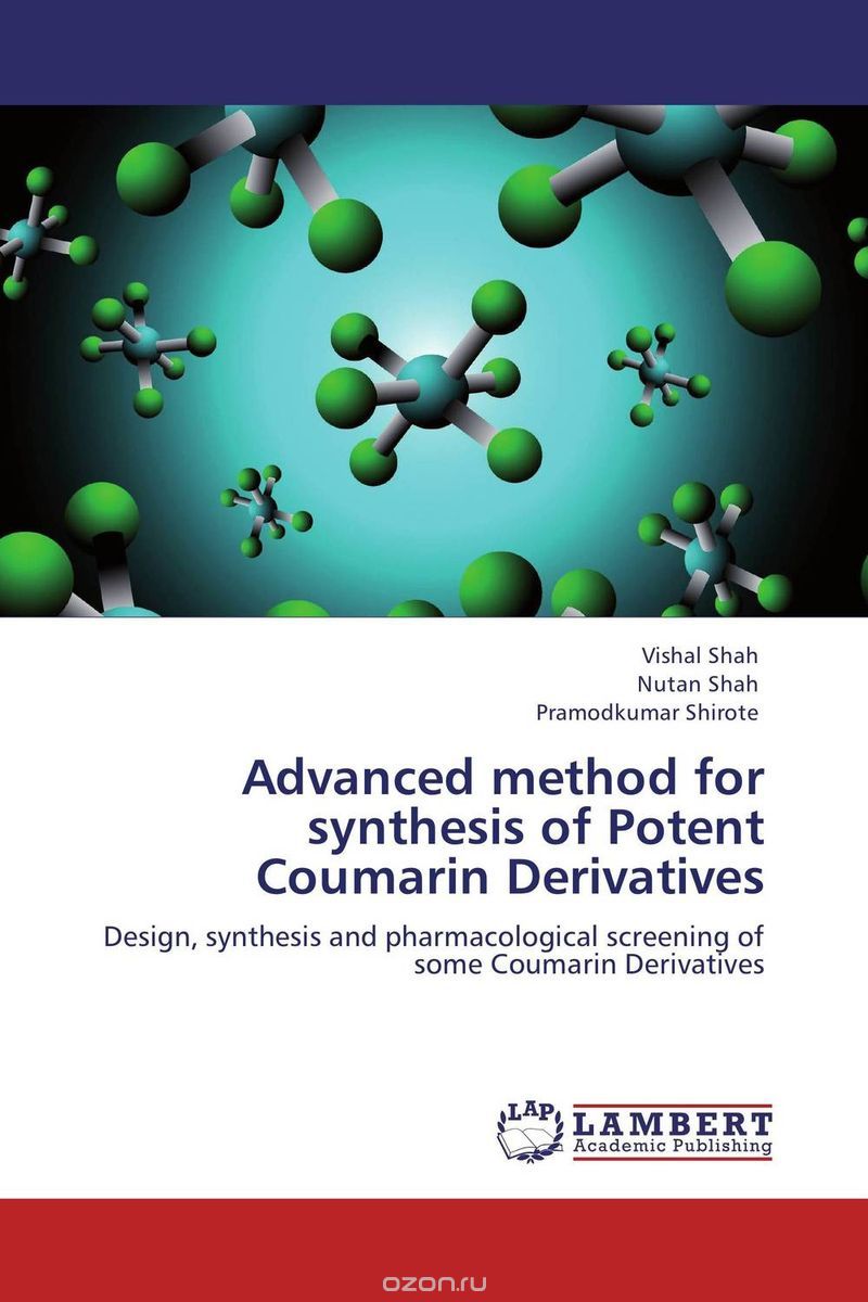 Скачать книгу "Advanced method for synthesis of Potent Coumarin Derivatives"