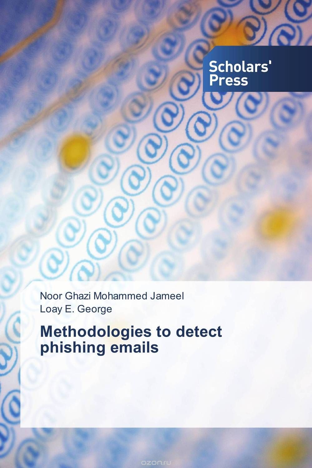 Скачать книгу "Methodologies to detect phishing emails"