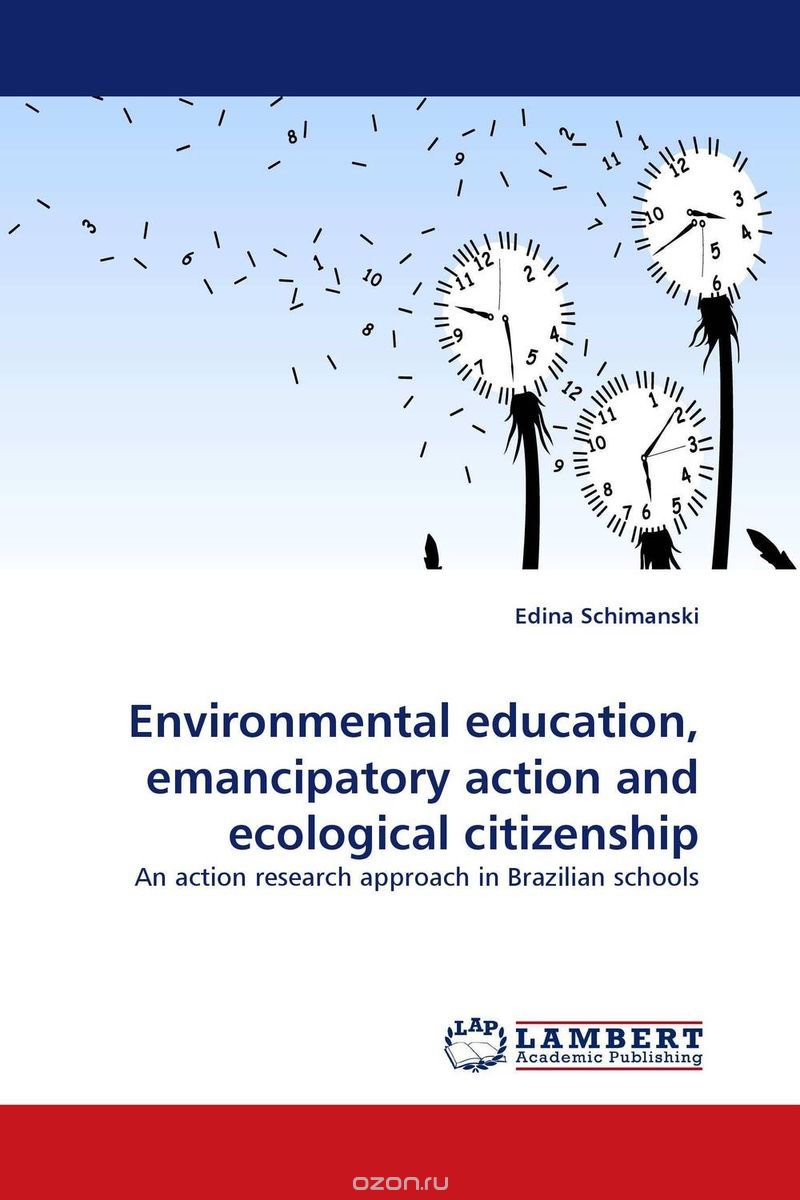 Скачать книгу "Environmental education, emancipatory action and ecological citizenship"