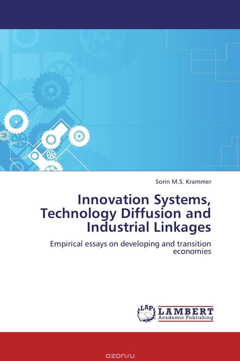Скачать книгу "Innovation Systems, Technology Diffusion and Industrial Linkages"