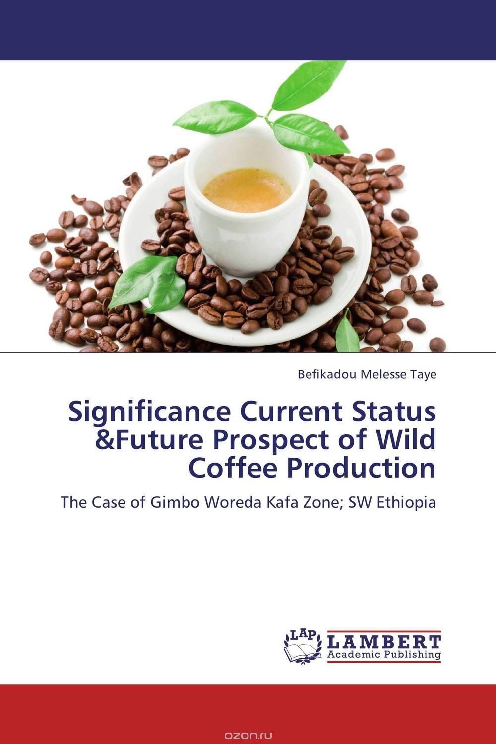 Скачать книгу "Significance Current Status &Future Prospect of Wild Coffee Production"