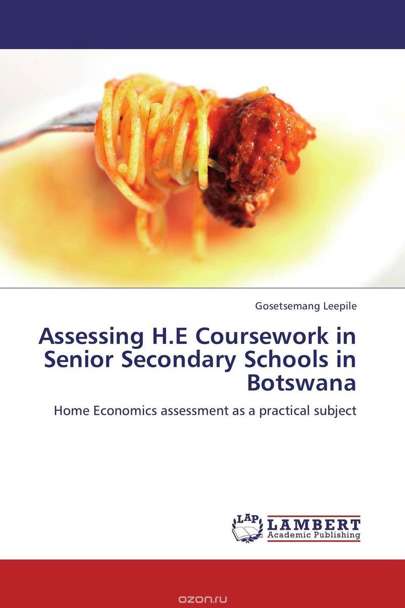 Скачать книгу "Assessing H.E Coursework in Senior Secondary Schools in Botswana"