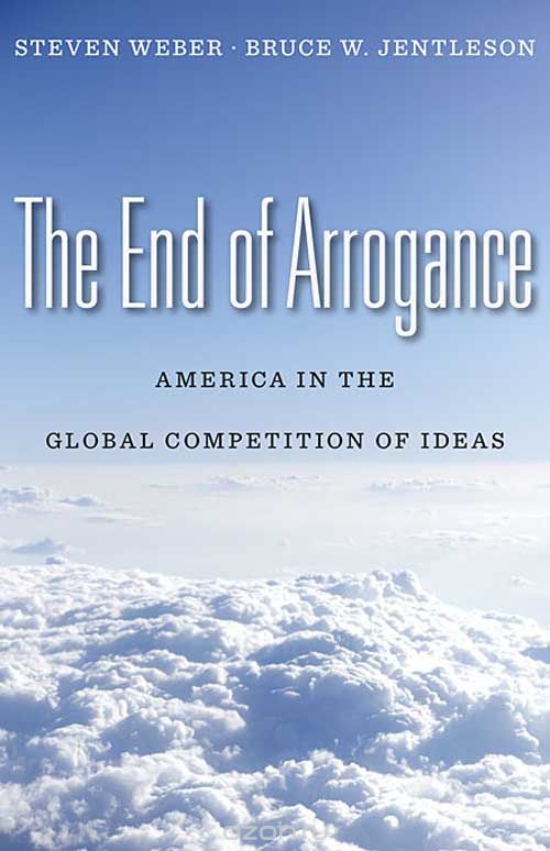 Скачать книгу "The End of Arrogance – American in the Global Competition of Ideas"