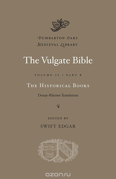 The Vulgate Bible, Volume II: The Historical Books: Douay–Rheims Translation, Part B
