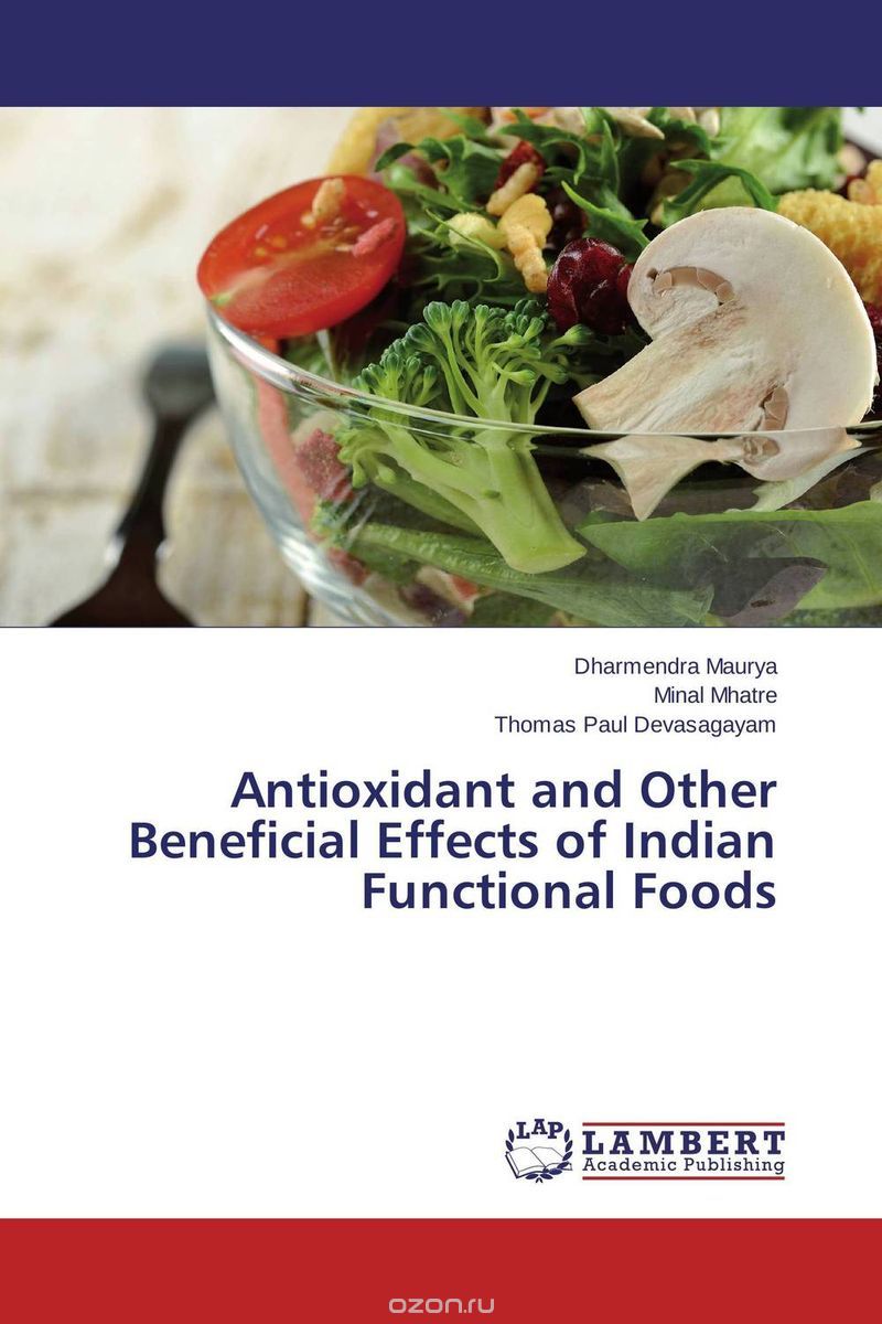 Antioxidant and Other Beneficial Effects of Indian Functional Foods