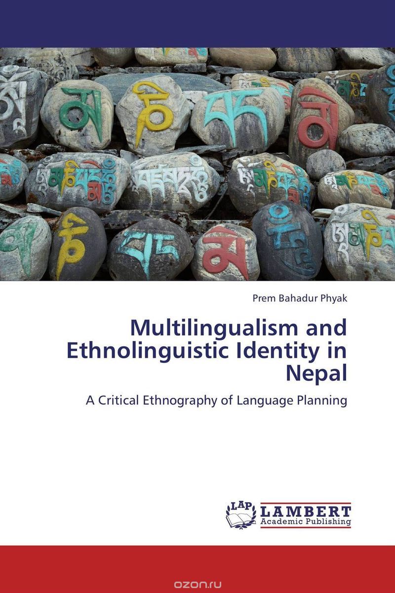 Скачать книгу "Multilingualism and Ethnolinguistic Identity in Nepal"