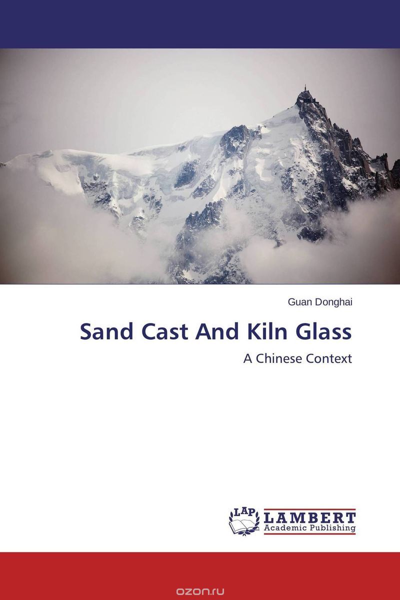 Скачать книгу "Sand Cast And Kiln Glass"