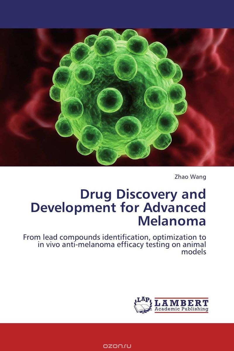 Скачать книгу "Drug Discovery and Development for Advanced Melanoma"