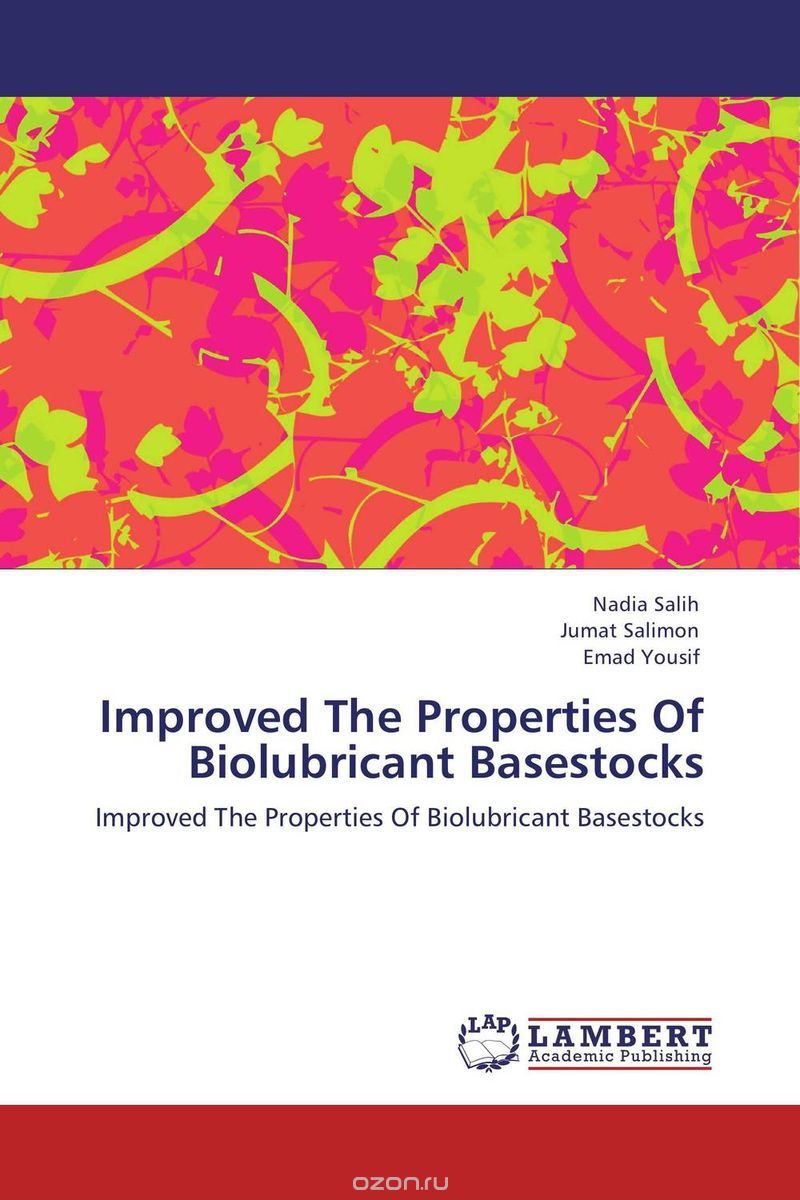 Скачать книгу "Improved The Properties Of Biolubricant Basestocks"