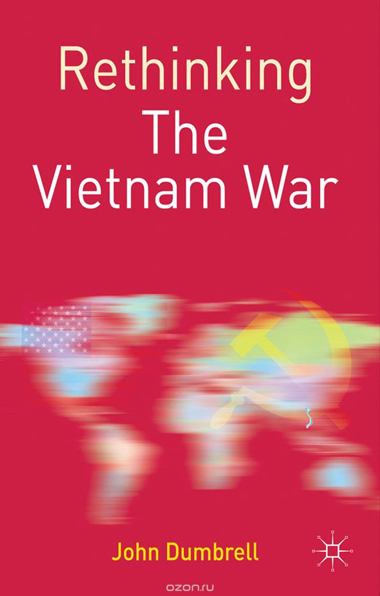 Скачать книгу "Rethinking the Vietnam War"
