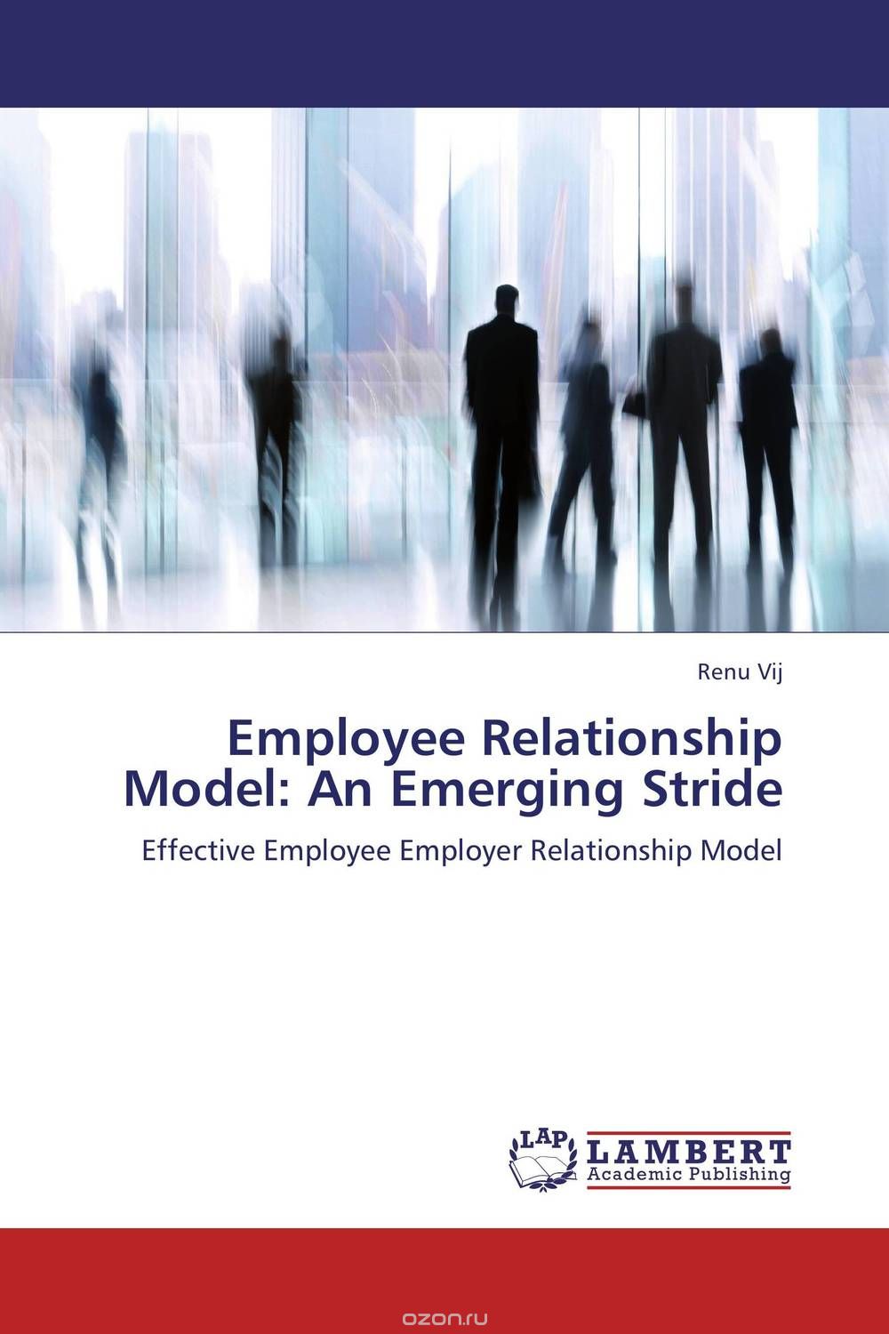 Скачать книгу "Employee Relationship Model: An Emerging Stride"