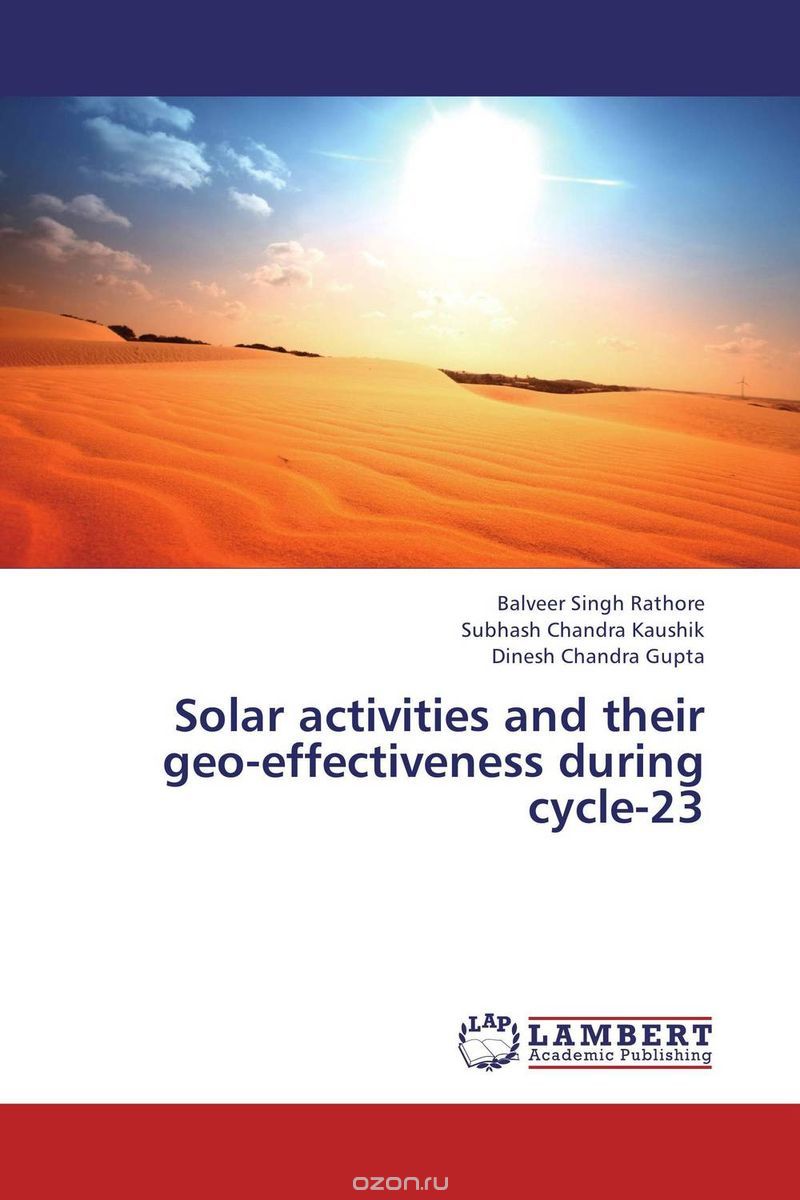Скачать книгу "Solar activities and their geo-effectiveness during cycle-23"
