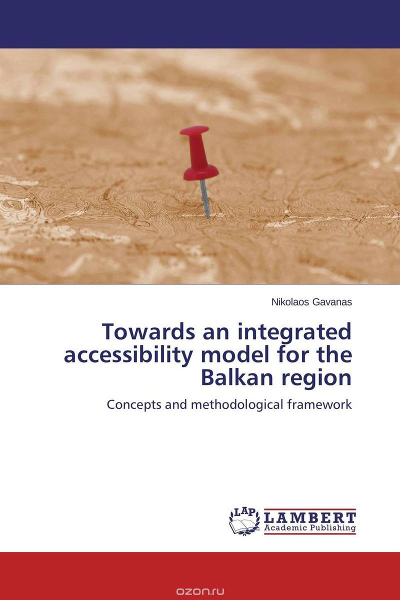 Towards an integrated accessibility model for the Balkan region