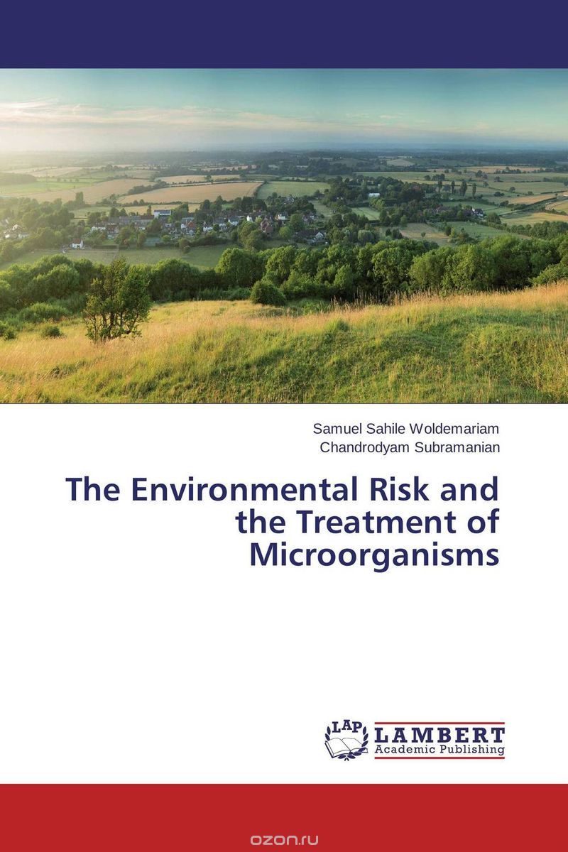 Скачать книгу "The Environmental Risk and the Treatment of Microorganisms"