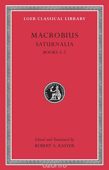 Saturnalia, L511 Vol II – Books 3–5