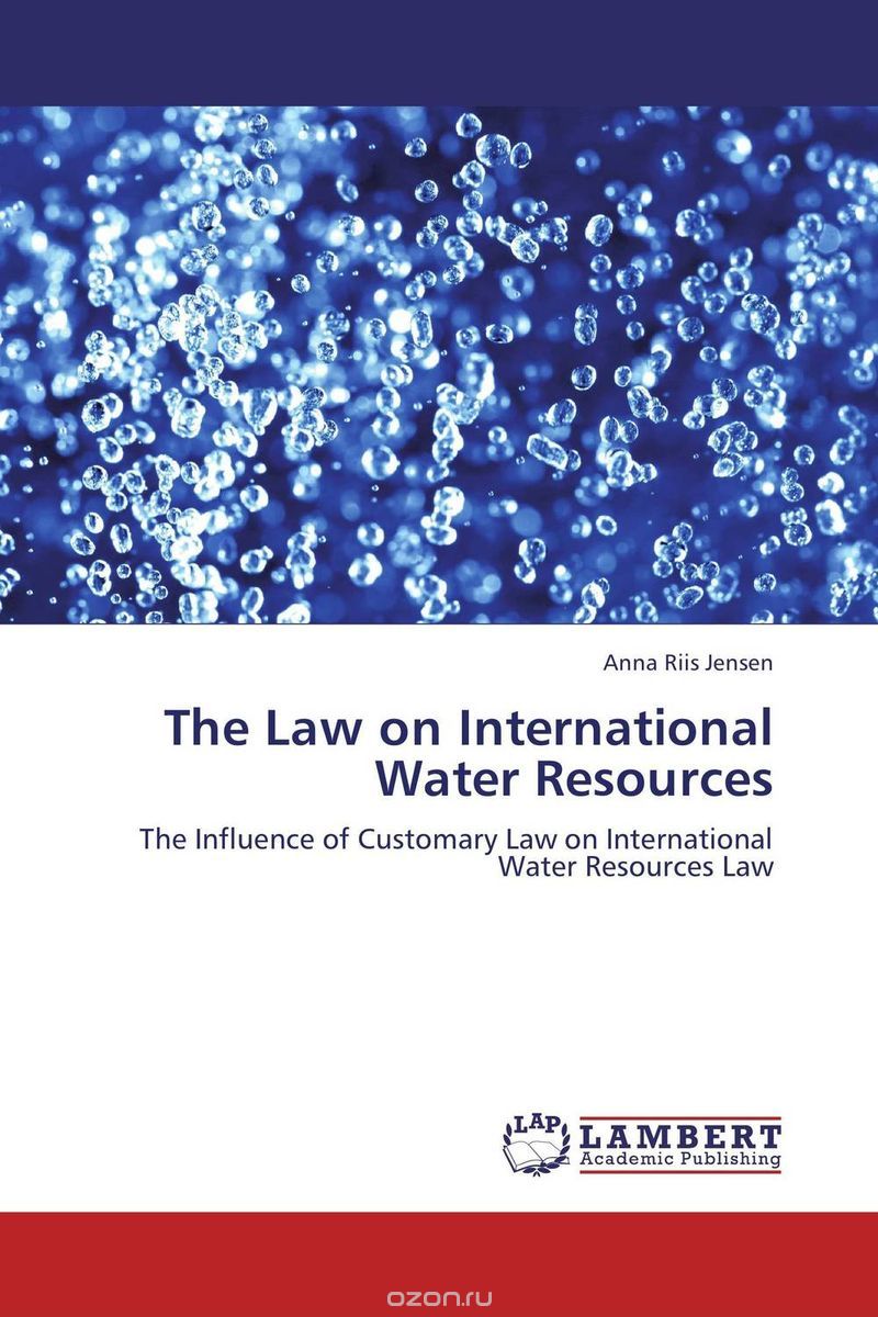Скачать книгу "The Law on International Water Resources"