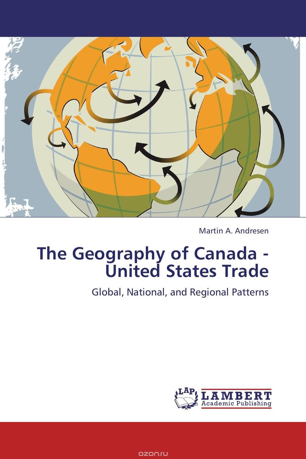 Скачать книгу "The Geography of Canada - United States Trade"