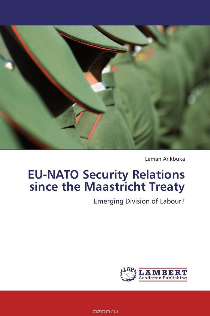 Скачать книгу "EU-NATO Security Relations since the Maastricht Treaty"