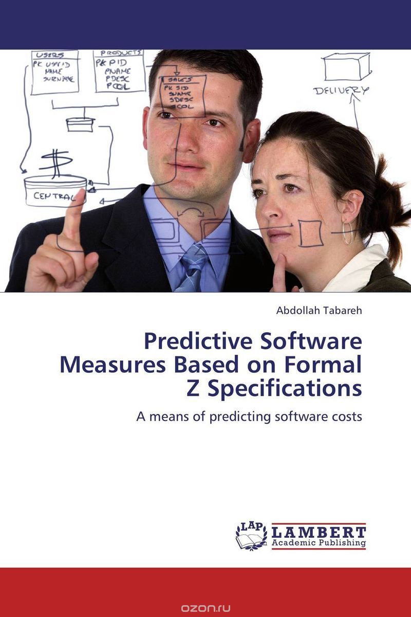 Скачать книгу "Predictive Software Measures  Based on Formal Z Specifications"