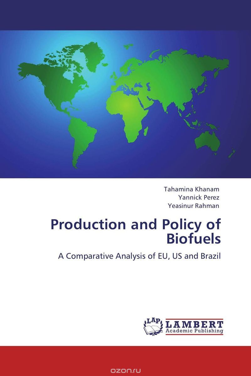 Скачать книгу "Production and Policy of Biofuels"