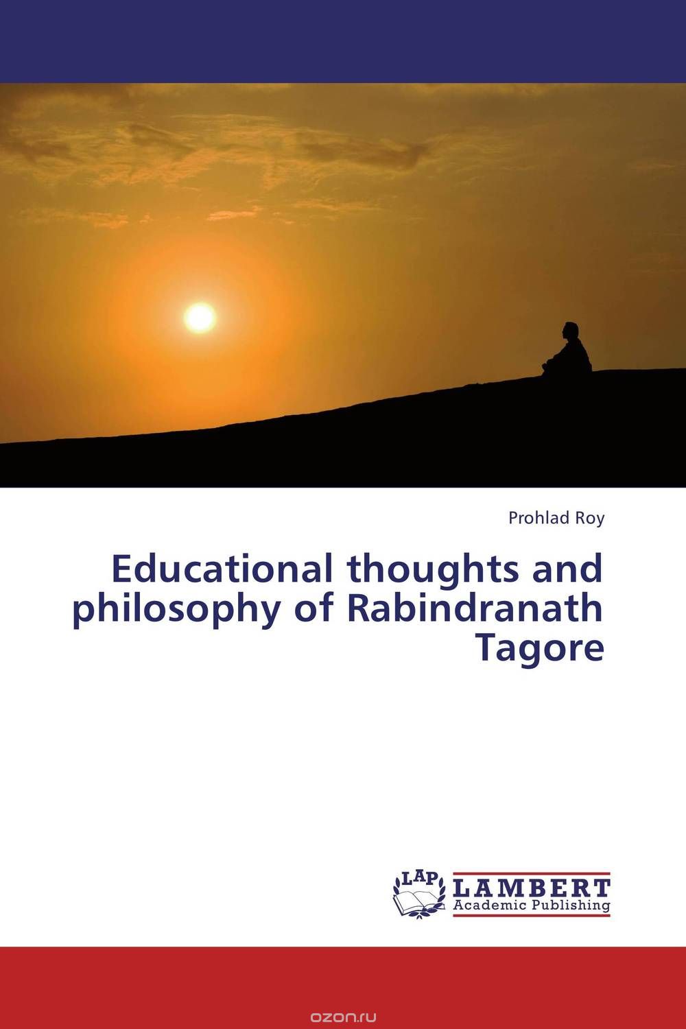 Скачать книгу "Educational thoughts and philosophy of Rabindranath Tagore"