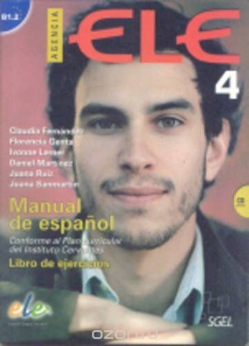 Скачать книгу "Agencia ELE 4: Manual de espanol: Nivel B1.2: Libro de ejercicios (+ CD)"