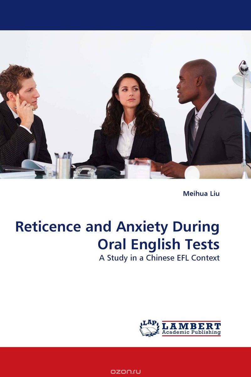 Скачать книгу "Reticence and Anxiety During Oral English Tests"