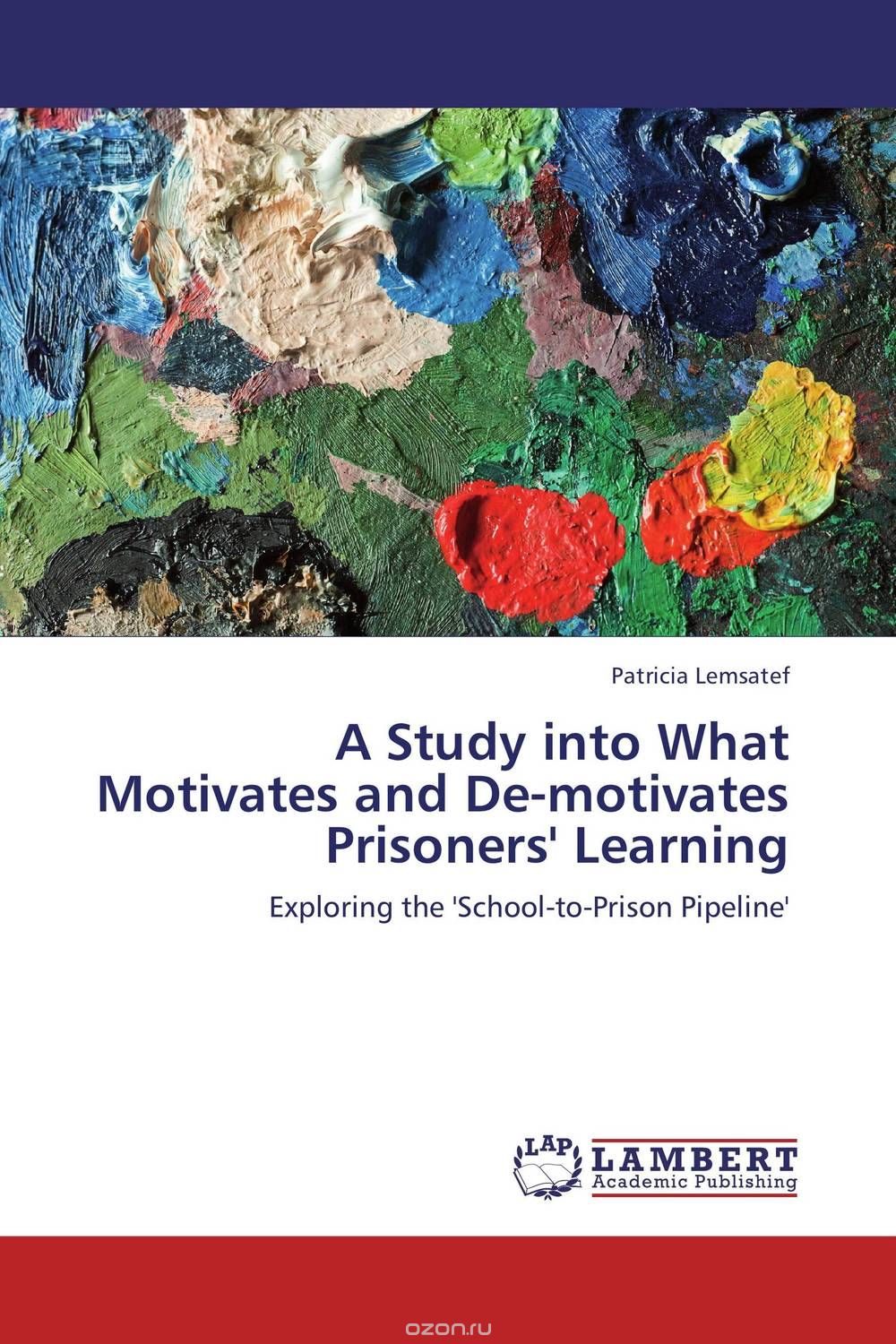 Скачать книгу "A Study into What Motivates and De-motivates Prisoners' Learning"