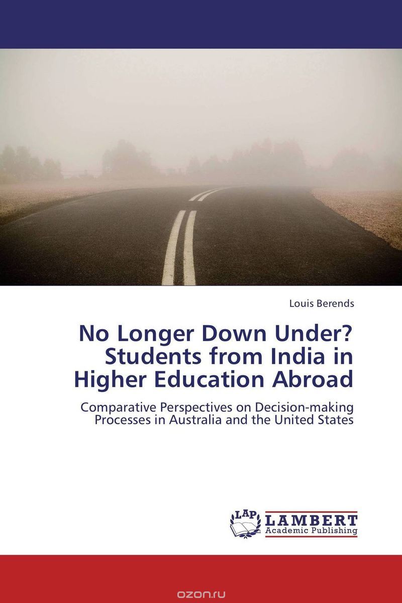 No Longer Down Under? Students from India in Higher Education Abroad